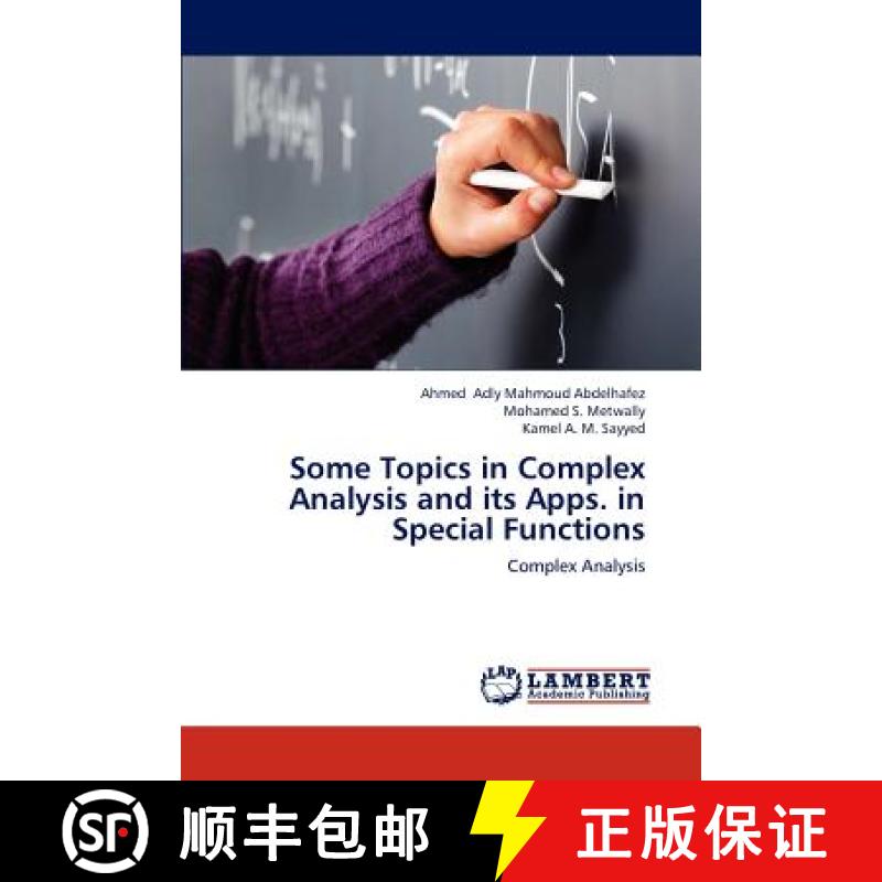 预订 Some Topics in Complex Analysis and Its Apps. in Special Functions [9783848424696]