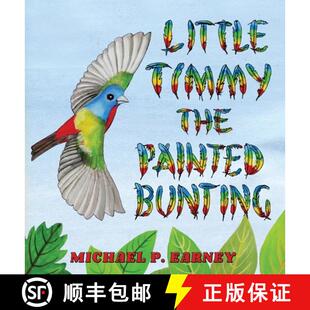 Little Timmy the Bunting 4周达 Painted 9781956581614