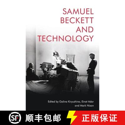 【3-4周达】Samuel Beckett and Technology [9781474463294]