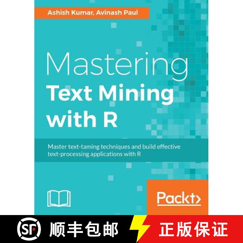 预订 Mastering Text Mining with R : Extract and recognize your text data [9781783551811]