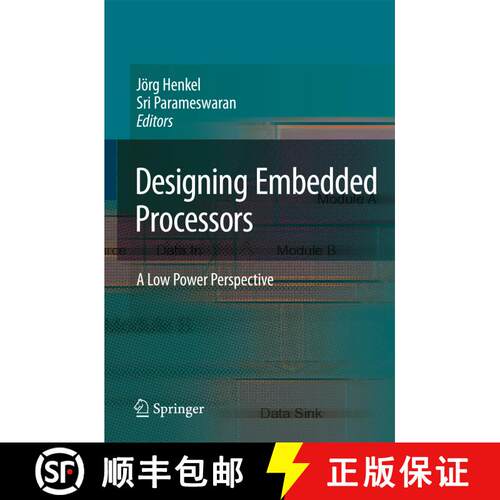 【3-4周达】精装 Designing Embedded Processors : A Low Power Perspective [9781402058684]