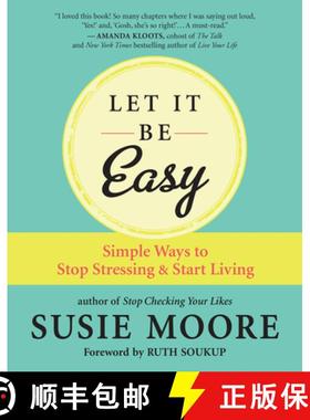 【3-4周达】Let It Be Easy: Simple Ways to Stop Stressing and Start Living [9781608687572]