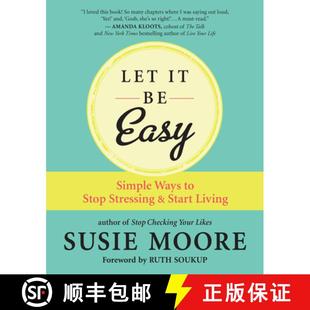【3-4周达】Let It Be Easy: Simple Ways to Stop Stressing and Start Living [9781608687572]