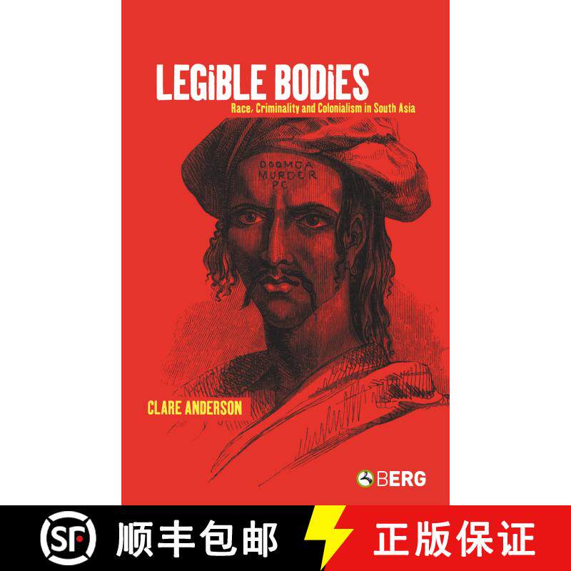 【3-4周达】精装 Legible Bodies: Race, Criminality and Colonialism in South Asia [9781859738559] - 实物图