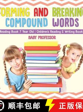 【3-4周达】Forming and Breaking Compound Words - Reading Book 7 Year Old | Children's Reading & Writi... [9781541928374]