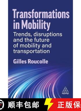 【3-4周达】Transformations in Mobility: Trends, Disruptions and the Future of Mobility and Transporta... [9781398615854]