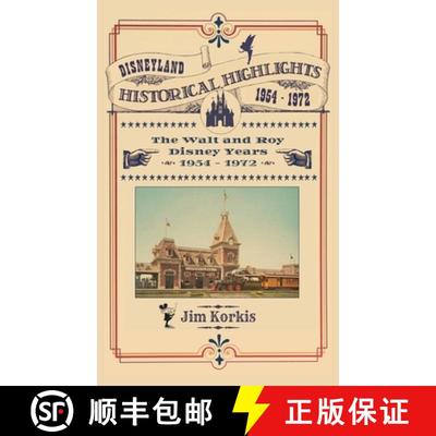 【3-4周达】Disneyland Historical Highlights - The Walt and Roy Disney Years  1954-1972 [9798896090151]