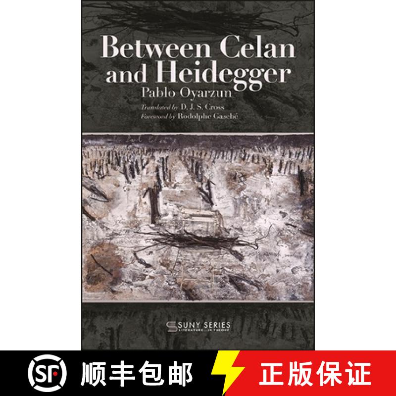 【3-4周达】Between Celan and Heidegger [9781438488370]