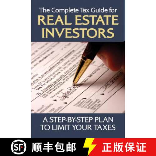 【3-4周达】The Complete Tax Guide for Real Estate Investors: A Step-By-Step Plan to Limit Your Taxes ... [9781601382085]