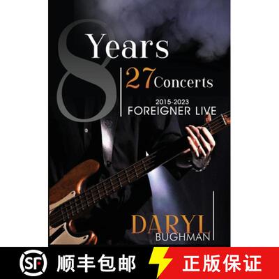 【3-4周达】精装 8 Years 27 Concerts: 2015-2023 Foreigner Live [9781963949865]