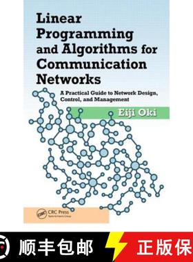 【3-4周达】Linear Programming and Algorithms for Communication Networks : A Practical Guide to Networ... [9781466552630]