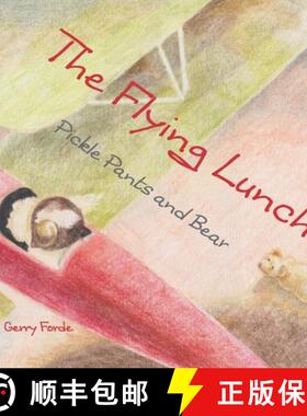 【3-4周达】The Flying Lunch: Pickle Pants and Bear [9781527271128]