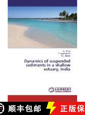 预订 Dynamics of suspended sediments in a shallow estuary, India [9783659938412]