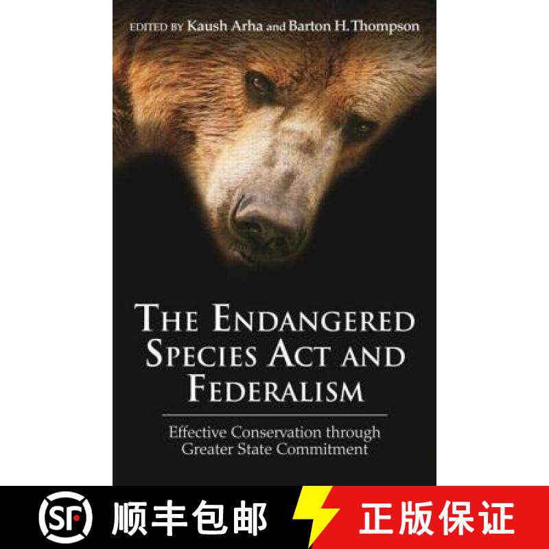 【3-4周达】The Endangered Species ACT and Federalism: Effective Conservation Through Greater State Co... [9781933115948]