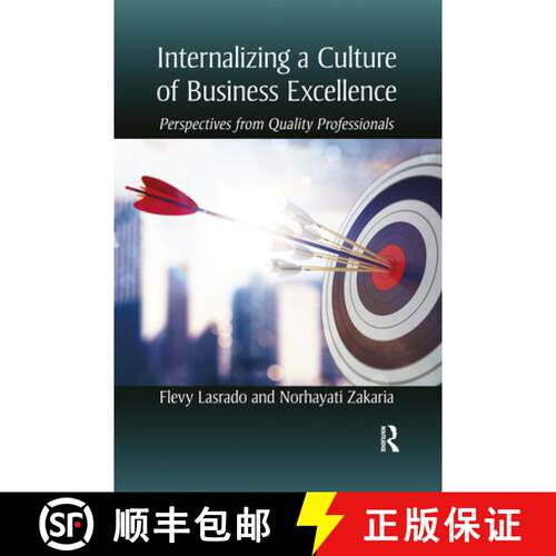 【3-4周达】Internalizing a Culture of Business Excellence: Perspectives from Quality Professionals [9781032178462]