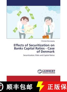 预订 Effects of Securitization on Banks Capital Ratios - Case of Denmark [9783659508257]