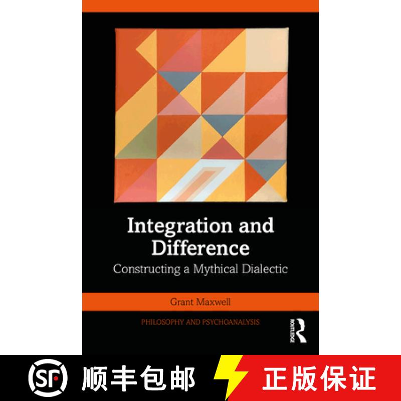 【3-4周达】Integration and Difference: Constructing a Mythical Dialectic [9781032049854]