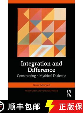 【3-4周达】Integration and Difference: Constructing a Mythical Dialectic [9781032049854]