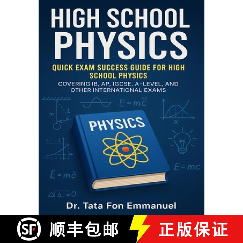 【4周达】Quick Exam Success Guide for High School Physics: Covering IB, AP, IGCSE, A-Level, and Other... [9789697292240]