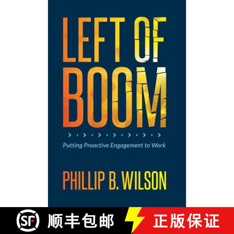 预订 Left of Boom: Putting Proactive Engagement to Work [9780963855428]
