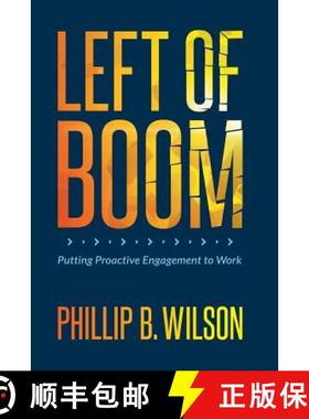 预订 Left of Boom: Putting Proactive Engagement to Work [9780963855428]
