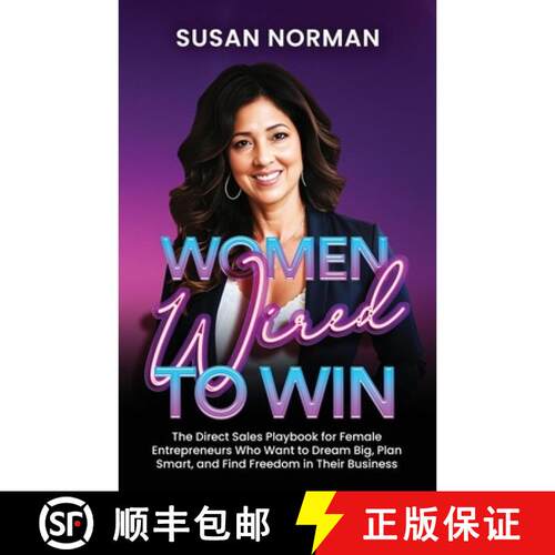 【3-4周达】Women Wired to Win: The Direct Sales Playbook for Female Entrepreneurs Who Want to Dream B... [9798993572215]