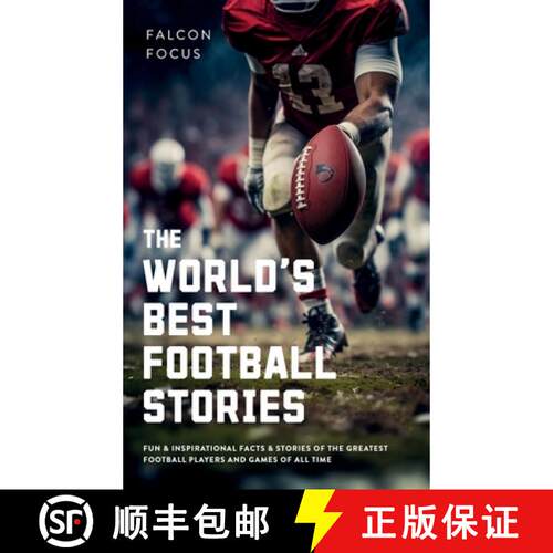 【3-4周达】精装 The World's Best Football Stories - Fun & Inspirational Facts & Stories of the Greate... [9781923168299]