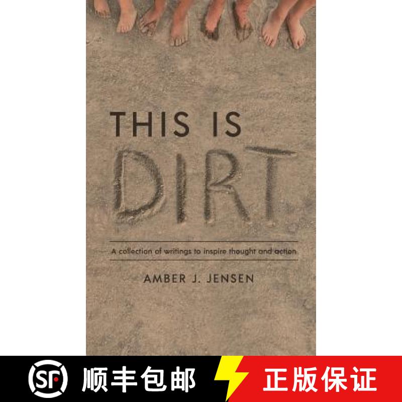 【3-4周达】This is Dirt: A collection of writings to inspire thought and action. [9780999420904]