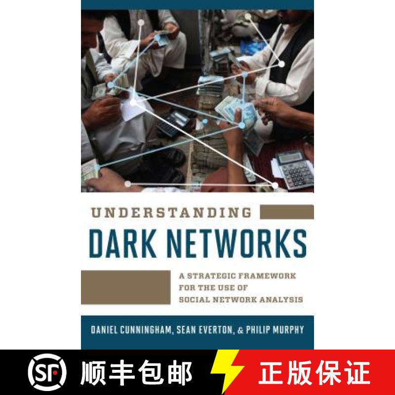 预订 Understanding Dark Networks : A Strategic Framework for the Use of Social Network Analysis [9781442249448]
