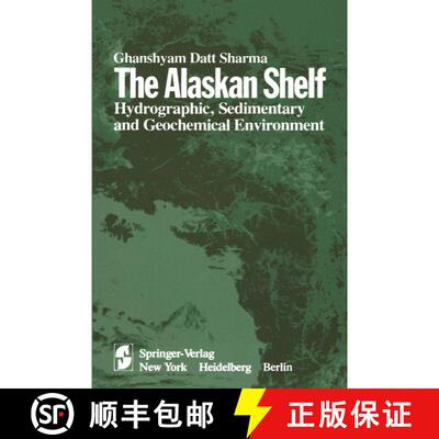 【3-4周达】The Alaskan Shelf : Hydrographic, Sedimentary, and Geochemical Environment [9781461261964]