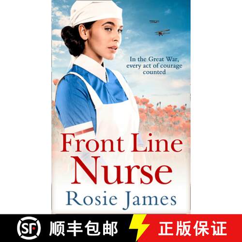 【3-4周达】Front Line Nurse: An emotional first world war saga full of hope [9781848457928]