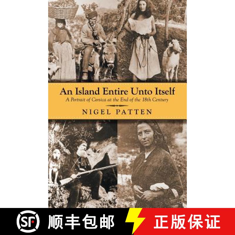 【3-4周达】An Island Entire Unto Itself: A Portrait of Corsica at the End of the 18th Century [9781949483987]