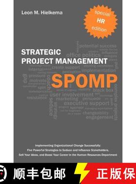 预订 HR Strategic Project Management SPOMP: Implementing Organisational Change Successfully: Five Pow... [9780982877906]