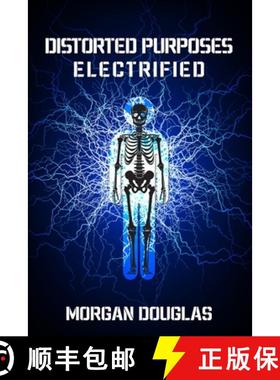预订 Distorted Purposes: Electrified [9781087951553]