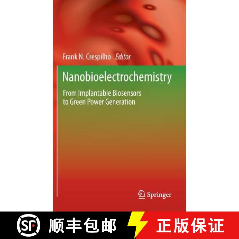 【3-4周达】Nanobioelectrochemistry : From Implantable Biosensors to Green Power Generation [9783642292491]