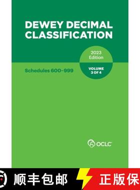 预订 Dewey Decimal Classification, 2023 (Schedules 600-999) (Volume 3 of 4) [9781556532733]
