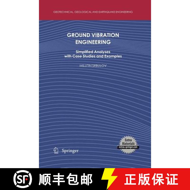 【3-4周达】Ground Vibration Engineering : Simplified Analyses with Case Studies and Examples [9789400732735]