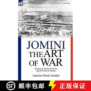【3-4周达】The Art of War: Strategy & Tactics from the Age of Horse & Musket [9780857062888]