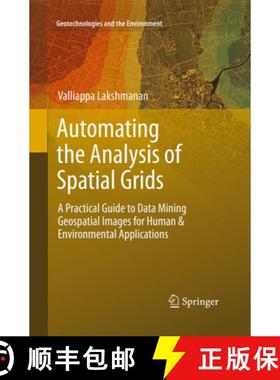 【3-4周达】Automating the Analysis of Spatial Grids: A Practical Guide to Data Mining Geospatial Imag... [9789401779401]