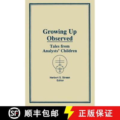 【3-4周达】精装 Growing Up Observed : Tales From Analysts' Children [9780866566346]