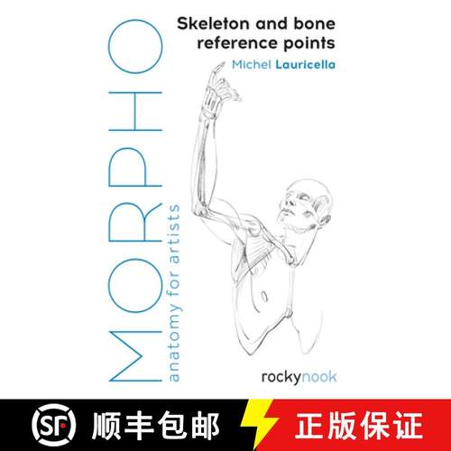 【3-4周达】Morpho: Skeleton and Bone Reference Points: Anatomy for Artists [9781681984520]