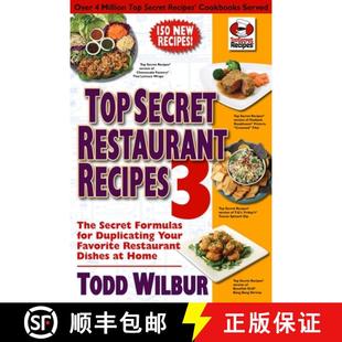 【3-4周达】Top Secret Restaurant Recipes 3: The Secret Formulas for Duplicating Your Favorite Restaur... [9780452296459]