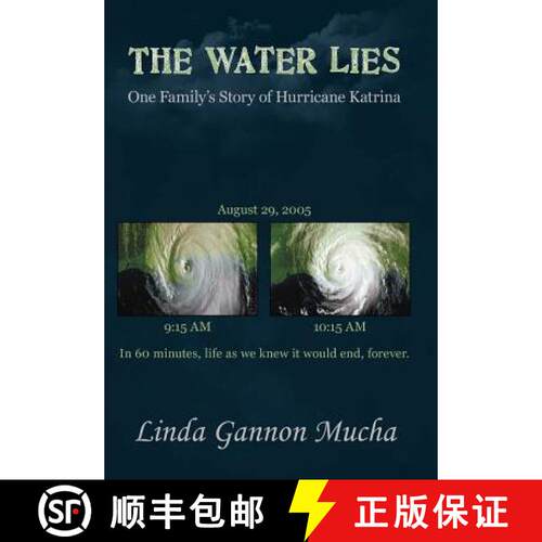 【3-4周达】精装 The Water Lies: One Family's Story of Hurricane Katrina [9781458202468]