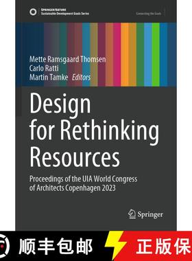 【3-4周达】Design for Rethinking Resources: Proceedings of the UIA World Congress of Architects Copen... [9783031365560]