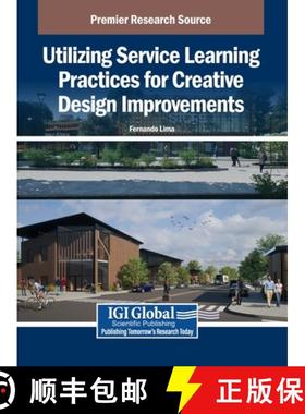 【3-4周达】Utilizing Service Learning Practices for Creative Design Improvements [9798369397046]
