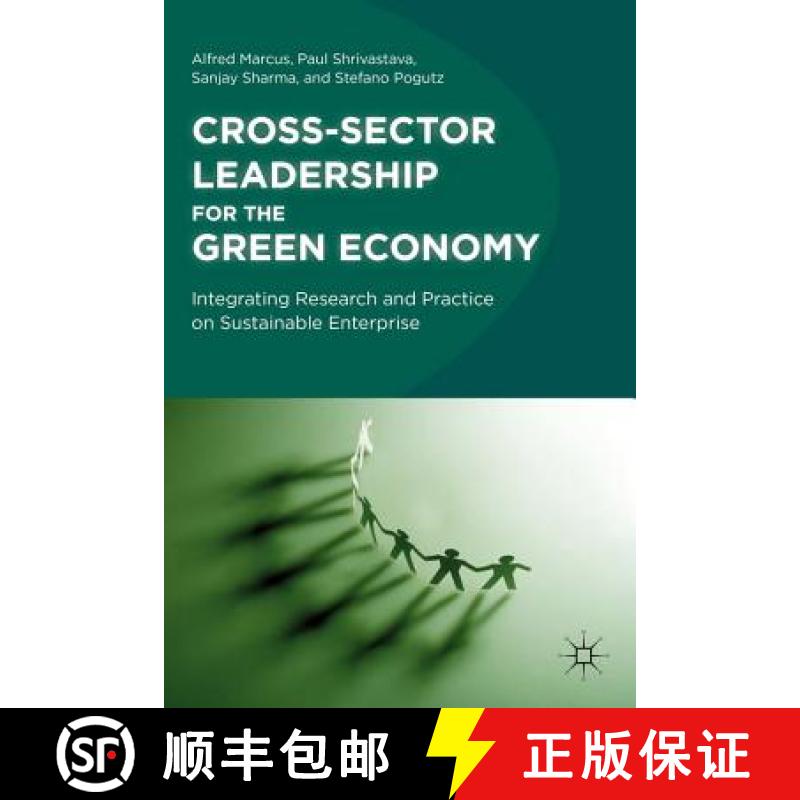 【3-4周达】Cross-Sector Leadership for the Green Economy: Integrating Research and Practice on Sustai... [9780230119406]