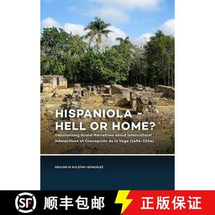 about Hispaniola Hell Intercultural 9789088908521 Decolonizing Home? Narratives Grand 3周达 Interactions...