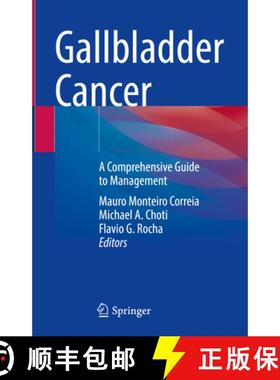 【3-4周达】Gallbladder Cancer: A Comprehensive Guide to Management [9783031767456]