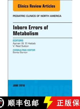 【3-4周达】Inborn Errors of Metabolism, an Issue of Pediatric Clinics of North America: Volume 65-2 [9780323584111]