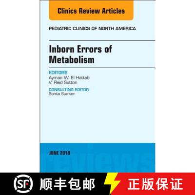 【3-4周达】Inborn Errors of Metabolism, an Issue of Pediatric Clinics of North America: Volume 65-2 [9780323584111]